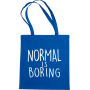 Maišelis Normal is boring